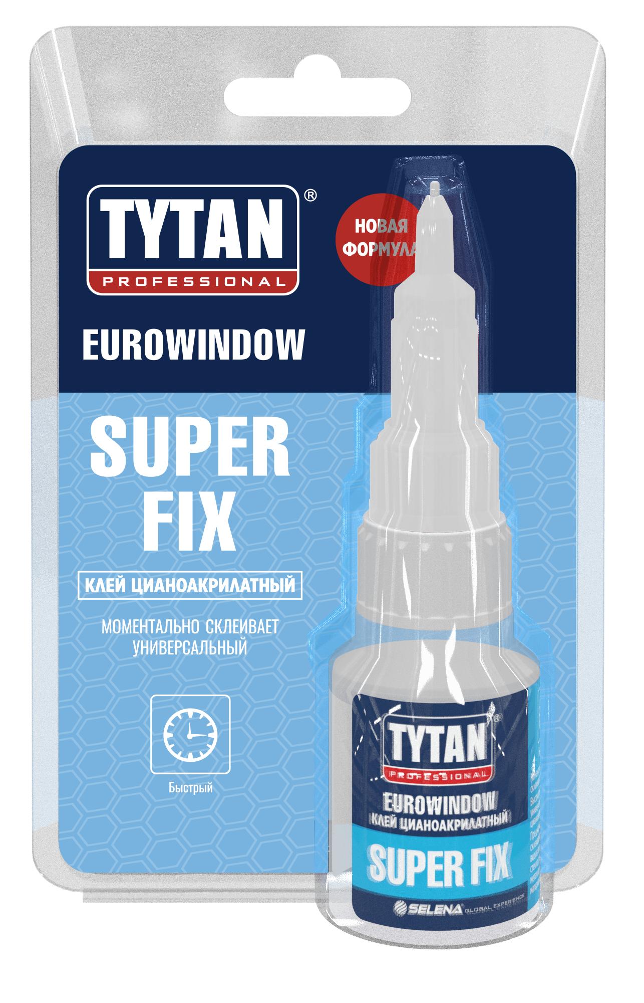Клей цианоакрилатный TYTAN EUROWINDOW Super Fix (20г) Тов-226759